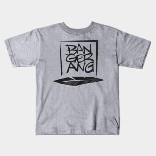 Bangerang Kids T-Shirt